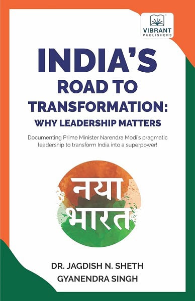 India's Road to Transformation: Why Leadership Matters by Jagdish N. Sheth and Gyanendra Singh